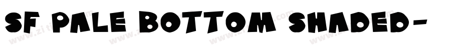 SF Pale Bottom Shaded字体转换